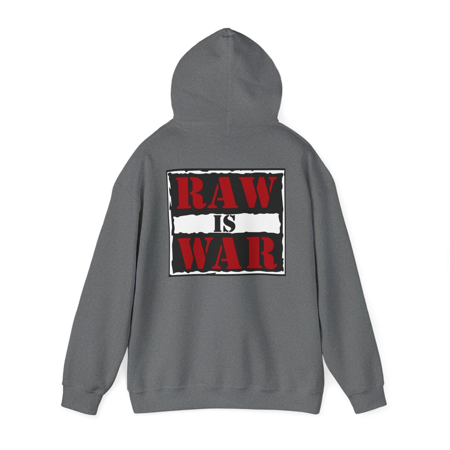 Raw Is War Hooded Sweatshirt