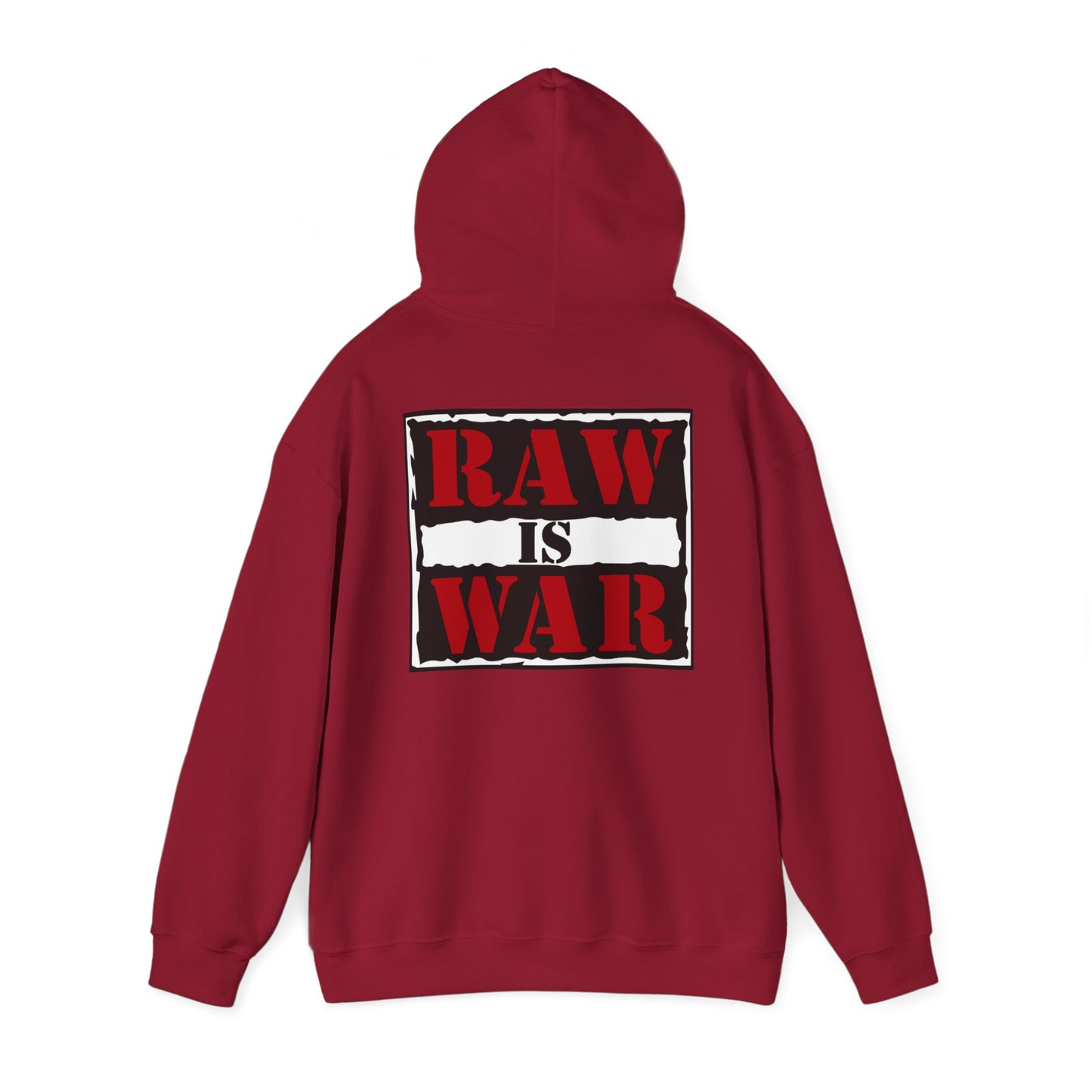 Raw Is War Hooded Sweatshirt