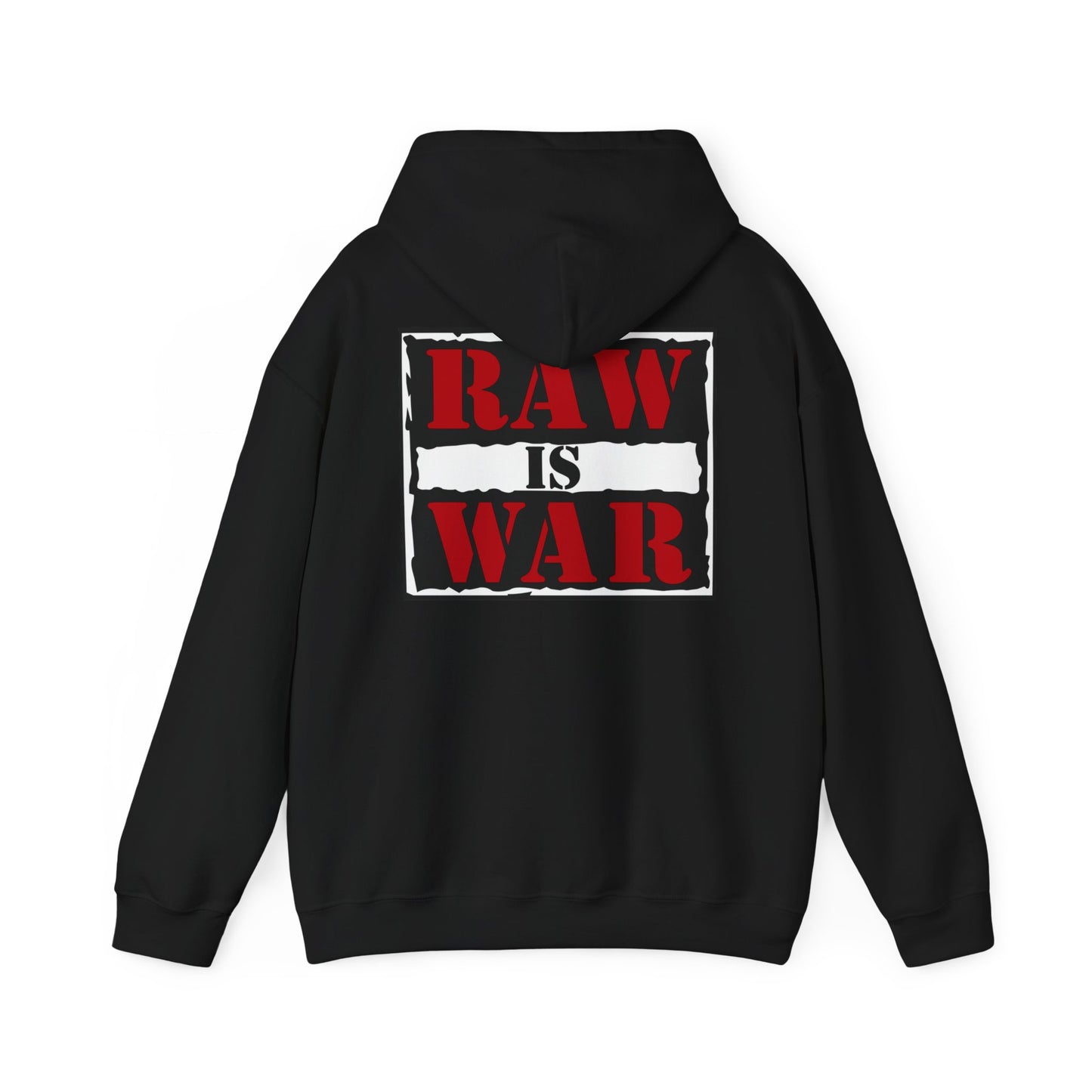 Raw Is War Hooded Sweatshirt