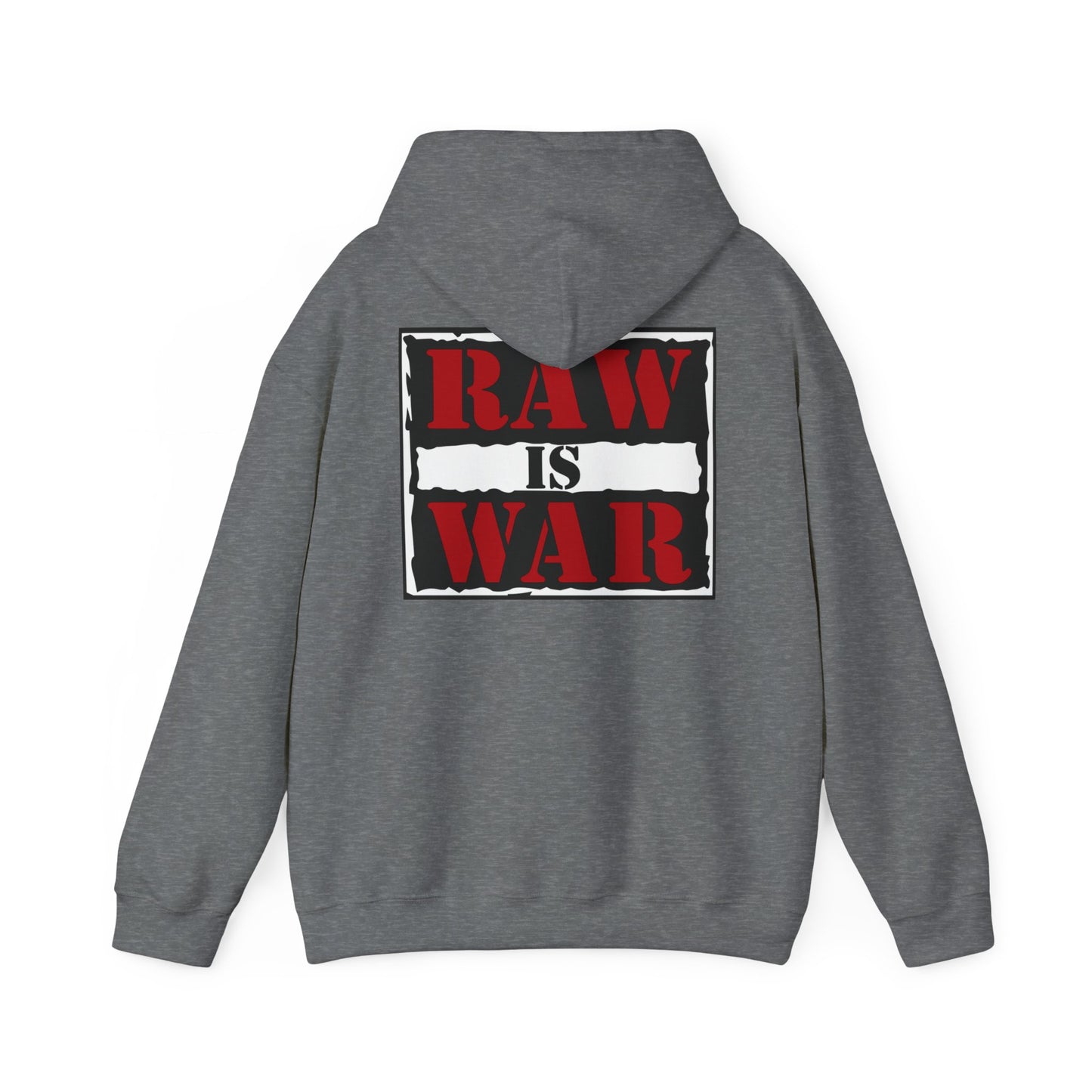 Raw Is War Hooded Sweatshirt