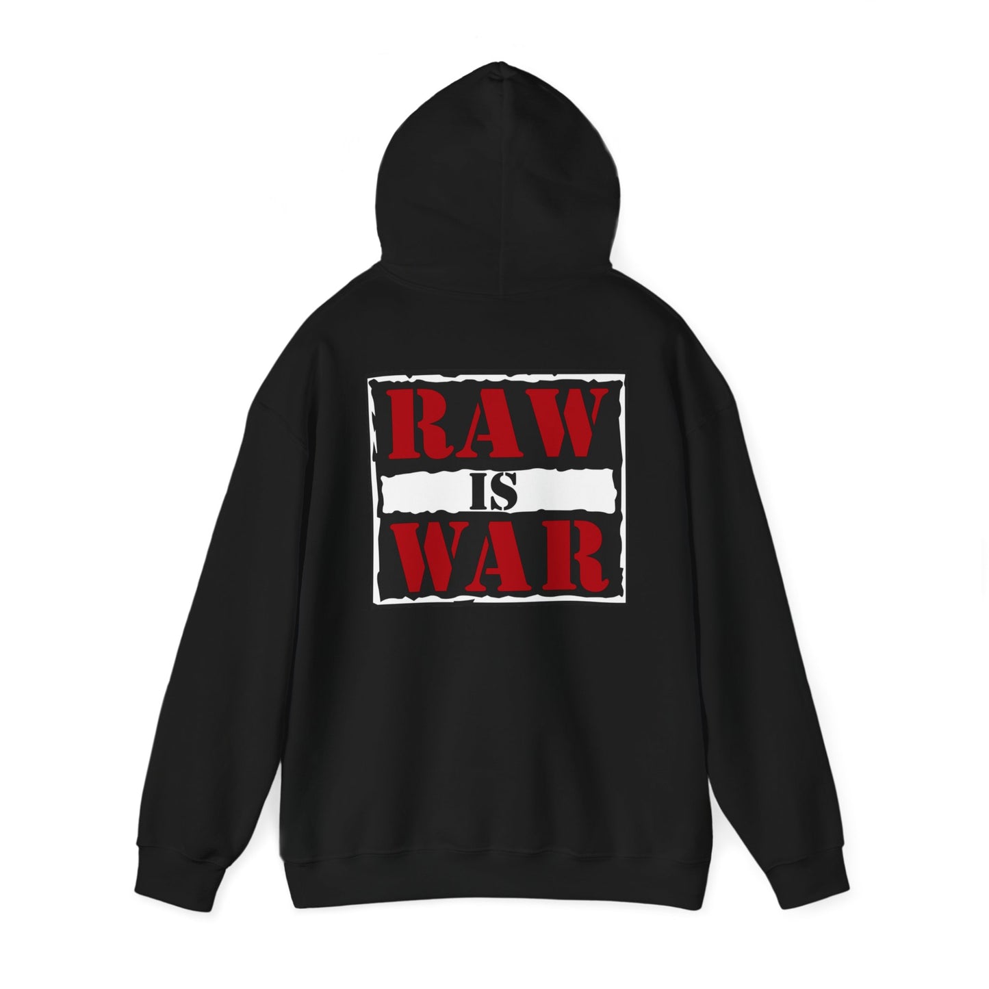 Raw Is War Hooded Sweatshirt